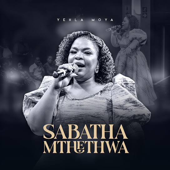 Sabatha Mthethwa – Yehla Moya Sabatha Mthethwa – Yehla Moya