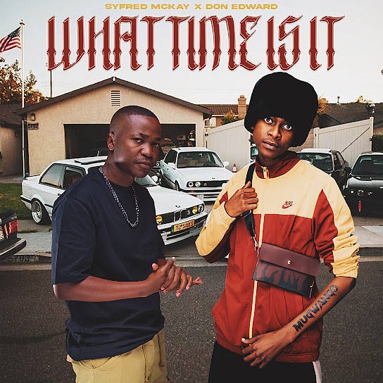 Syfred Mckay – What Time Is It? Syfred Mckay – What Time Is It?