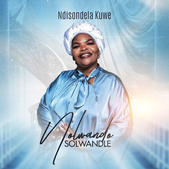Nolwando Solwandle – Umile Njalo Nolwando Solwandle – Umile Njalo