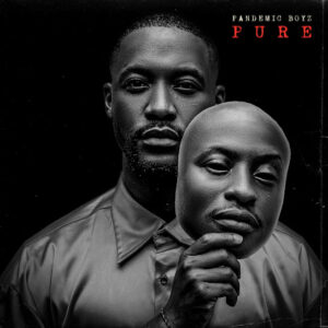 Pandemic Boyz – PURE EP