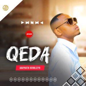 Qeda – Abaphathi Benhliziyo