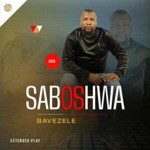 Saboshwa – Bavezele EP
