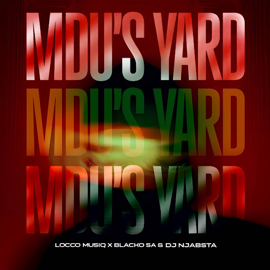Locco Musiq – Mdu's Yard Locco Musiq – Mdu's Yard