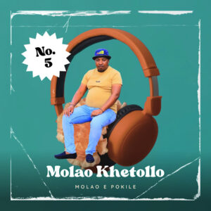 molao khetollo – Molao E Pokile