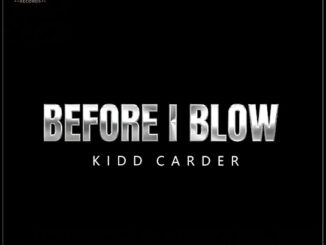 Kidd Carder Before I Blow EP