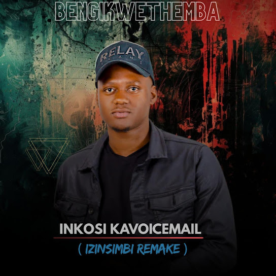 Inkosi kaVoicemail – Bengikwethemba (izinsimbi remake) Inkosi kaVoicemail – Bengikwethemba (izinsimbi remake)
