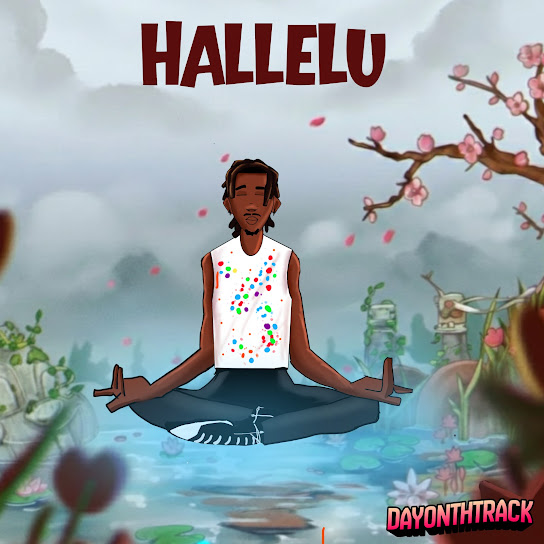 Dayonthetrack – Hallelu Dayonthetrack – Hallelu
