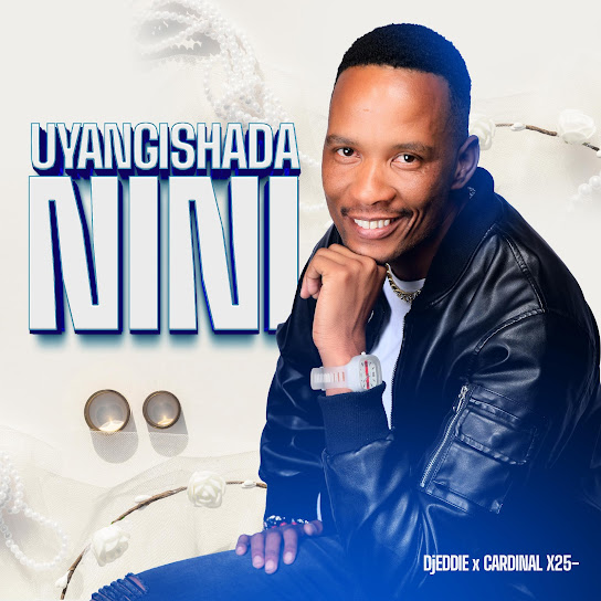 Djeddie bw – Uyangishada nini Djeddie bw – Uyangishada nini