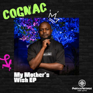Cognac - My Mother's Wish EP