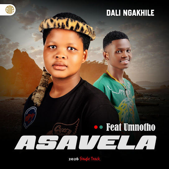 Asavela – Dali ngakhile Asavela – Dali ngakhile