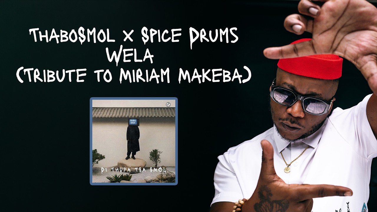 ThaboSmol – Wela (Tribute to Miriam Makeba) ThaboSmol – Wela (Tribute to Miriam Makeba)