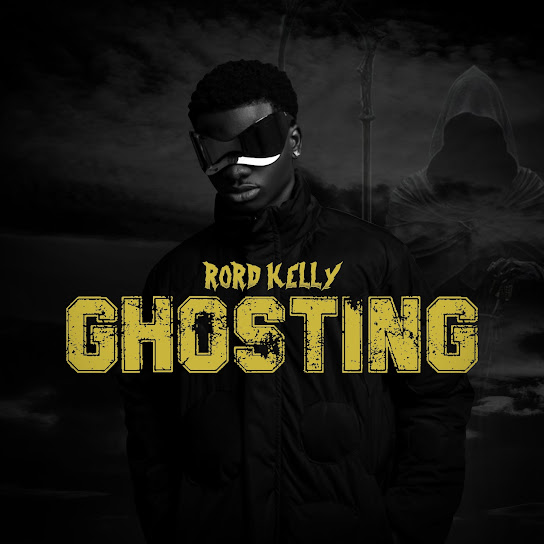 Rord Kelly – Ghosting Rord Kelly – Ghosting
