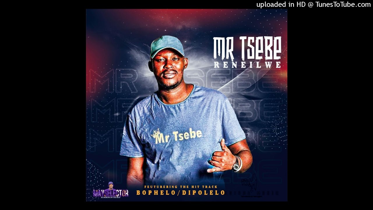 Mr tsebe May selector – Ke tshaba Wena Mr tsebe May selector – Ke tshaba Wena