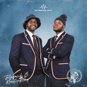 Blaqnick & Masterblaq Back 2 Basics Ep