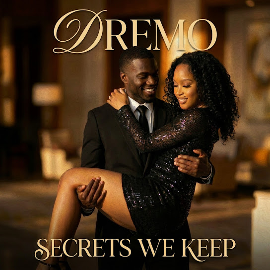 Dremo – Secrets We Keep Dremo – Secrets We Keep