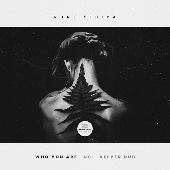 Rune Sibiya – Who You Are Rune Sibiya – Who You Are