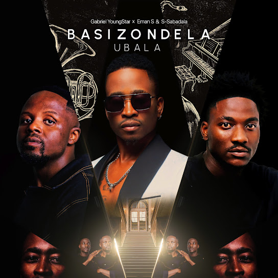 Gabriel YoungStar – Basizondela Ubala Gabriel YoungStar – Basizondela Ubala