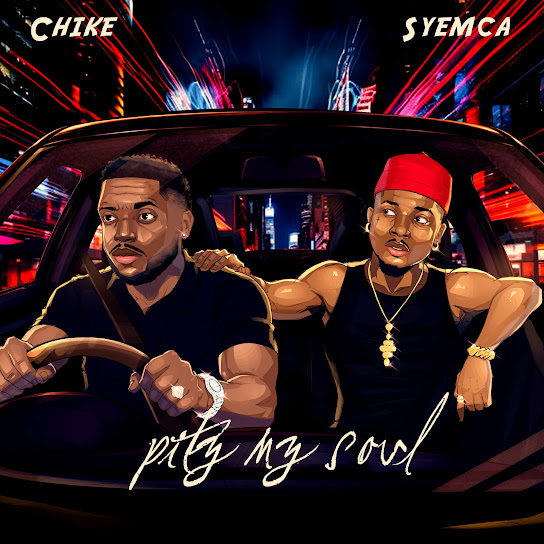 Chike – Pity My Soul Chike – Pity My Soul