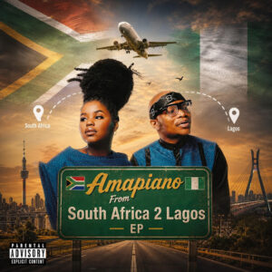 Ndou Advocate – Amapiano From South Africa 2 Lagos EP