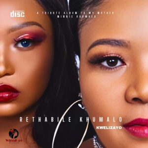 Rethabile Khumalo Kwelizayo (Album)