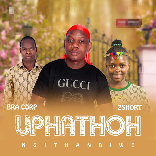 Uphathoh – NGITHANDIWE Uphathoh – NGITHANDIWE