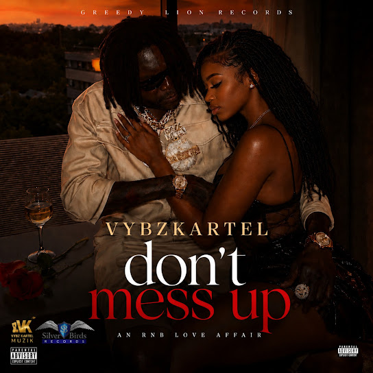 Vybz kartel – Don't Mess Up Vybz kartel – Don't Mess Up