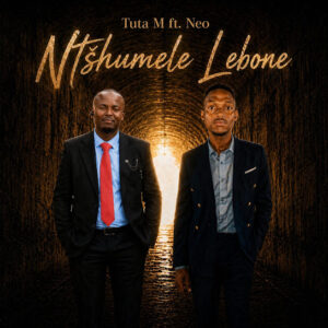 Tuta M – Ntšhumele Lebone EP