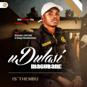 uDulasi Magubane - Is'thembu Ep
