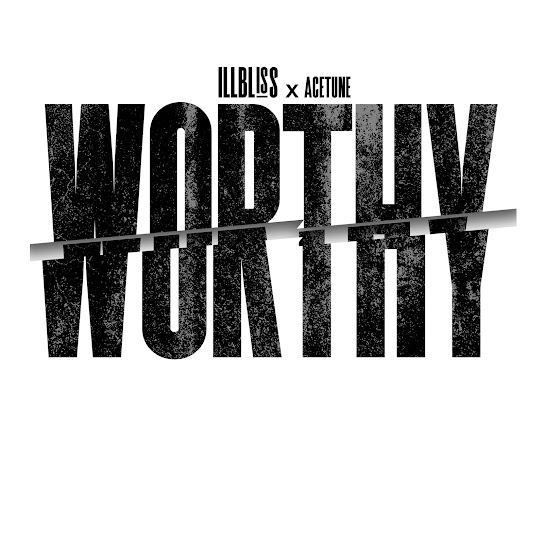 Illbliss – Worthy II Illbliss – Worthy II