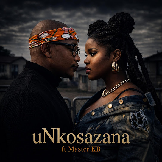 UNkosazana – Siyabiza Baba UNkosazana – Siyabiza Baba