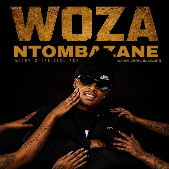 Mid9t – Woza Ntombazane Mid9t – Woza Ntombazane