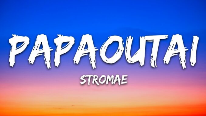 Papaoutai Stromae