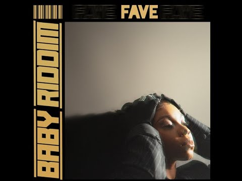 Fave - Baby Riddim