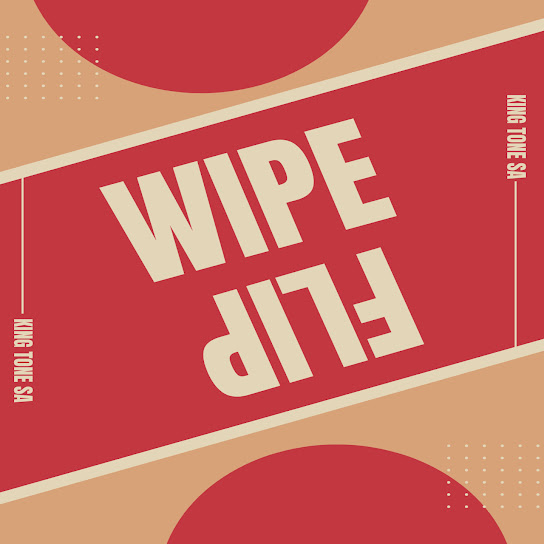 King Tone Sa – Wipe Flip King Tone Sa – Wipe Flip