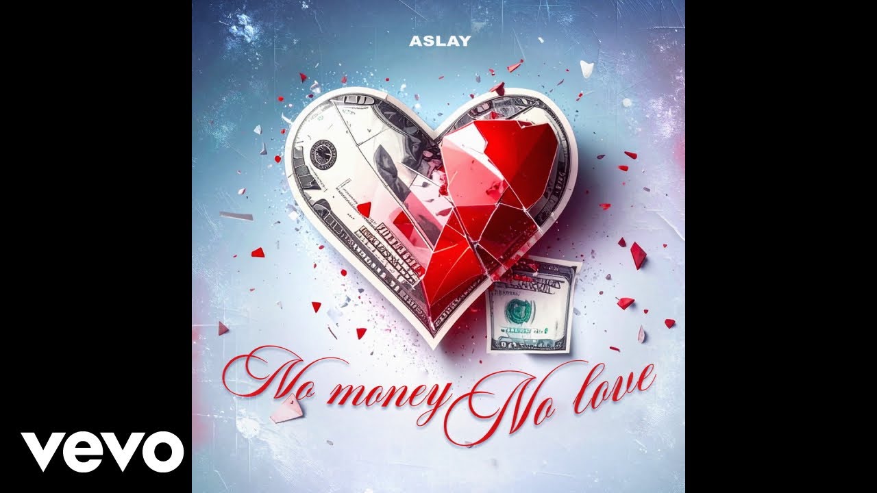 Aslay – No Money No Love Aslay – No Money No Love