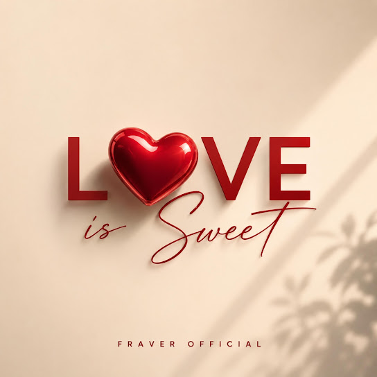 Fraver Official – Love is Sweet Fraver Official – Love is Sweet