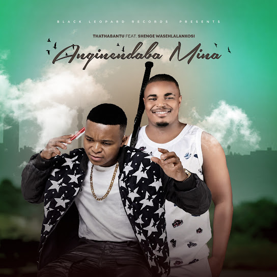 Thathabantu – Anginendaba Mina Thathabantu – Anginendaba Mina