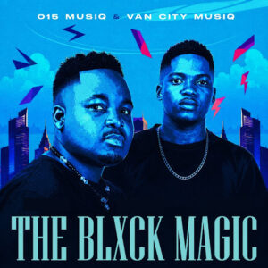 015 MusiQ & Van City MusiQ – The Black Magic EP