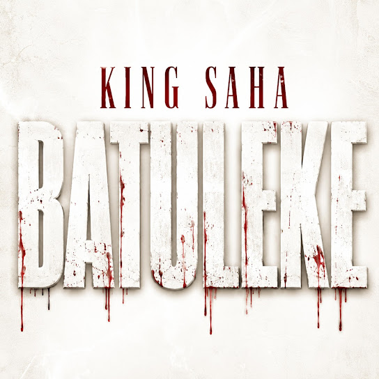 King Saha – Batuleke King Saha – Batuleke
