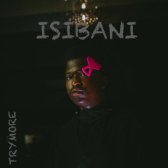 Trymore – Isibani Trymore – Isibani