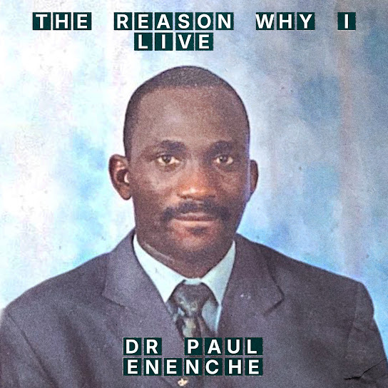 Dr Paul Enenche – The Reason Why I Live Dr Paul Enenche – The Reason Why I Live