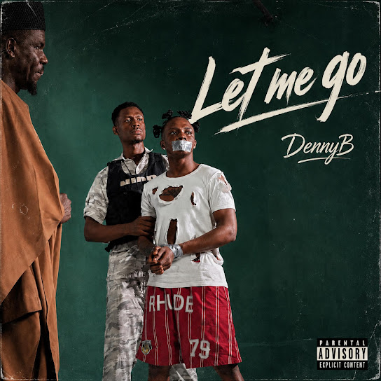 DennyB – Let me go DennyB – Let me go