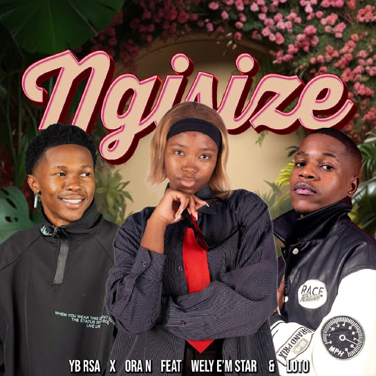 YB RSA – Ngisize YB RSA – Ngisize