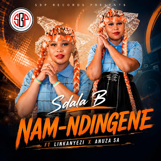 Sdala B – Nam Ndingene Sdala B – Nam Ndingene