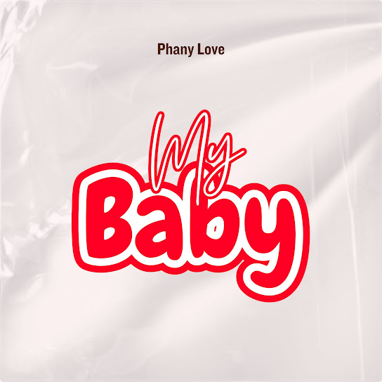Phany Love – My Baby Phany Love – My Baby