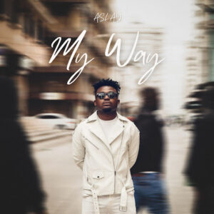 Aslay My Way Album