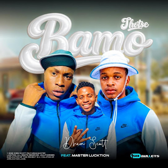 Dhem scott – Bamo thotse Dhem scott – Bamo thotse