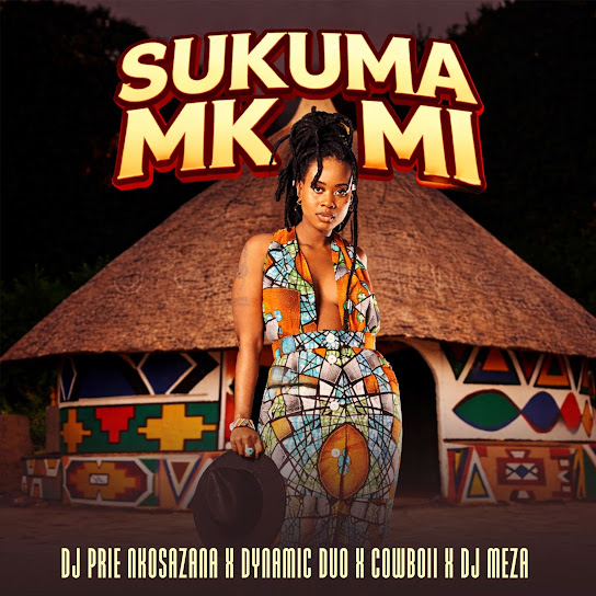 DJ Prie Nkosazana – Sukuma Mkam Bakbone DJ Prie Nkosazana – Sukuma Mkam Bakbone