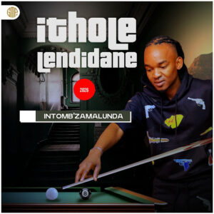 Ithole leNdidane – Intomb' Zamalunda