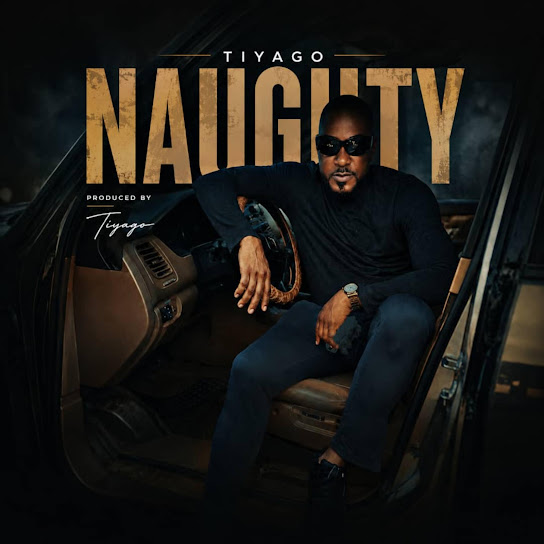 Tiyago – Naughty Tiyago – Naughty